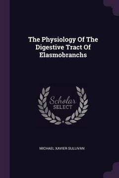 portada The Physiology Of The Digestive Tract Of Elasmobranchs