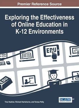 portada Exploring the Effectiveness of Online Education in K-12 Environments (Advances in Early Childhood and K-12 Education)