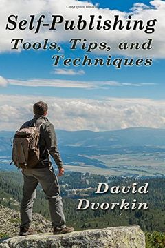 portada Self-Publishing Tools, Tips, and Techniques