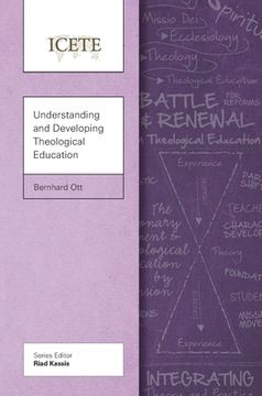 portada Understanding and Developing Theological Education (en Inglés)