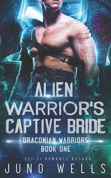 portada Alien Warrior's Captive Bride: A SciFi Alien Romance 