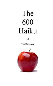 portada The 600 Haiku of the Carpenter (en Inglés)