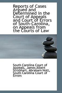 portada reports of cases argued and determined in the court of appeals and court of errors of south-carolina (en Inglés)