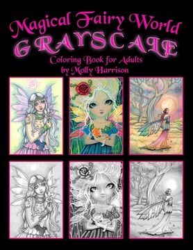 portada Magical Fairy World Grayscale Coloring Book by Molly Harrison: Fairies, Mermaids, a Unicorn and More!