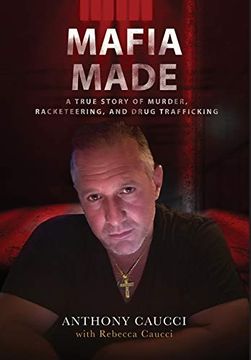 portada Mafia Made: The Shocking True Story of Crime, Murder and Drug Racketeering (en Inglés)