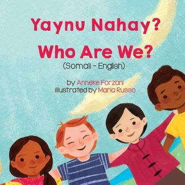 portada Who Are We? (Somali-English): Yaynu Nahay? (en Somalí)