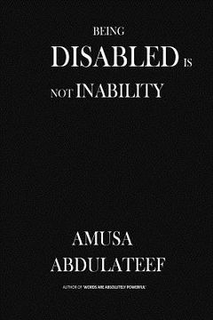 portada Being disabled is not inability: inability is not disability to create wealth and employments (en Inglés)