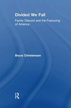 portada Divided We Fall: Family Discord and the Fracturing of America (en Inglés)
