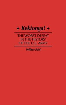 portada kekionga!: the worst defeat in the history of the u.s. army (in English)