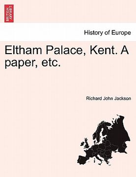 portada eltham palace, kent. a paper, etc. (en Inglés)
