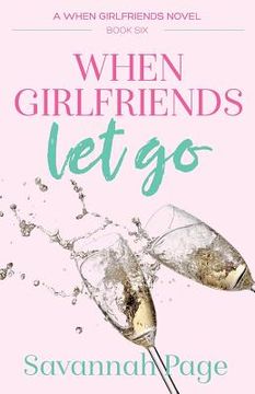 portada When Girlfriends Let Go