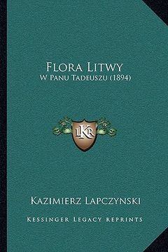portada Flora Litwy: W Panu Tadeuszu (1894) (in Polaco)