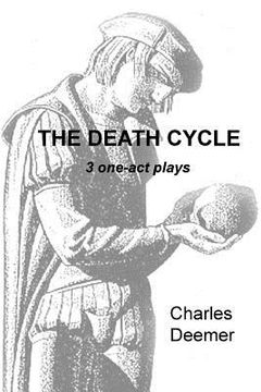 portada The Death Cycle: 3 one act plays (en Inglés)