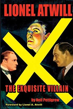 portada Lionel Atwill: The Exquisite Villain (en Inglés)
