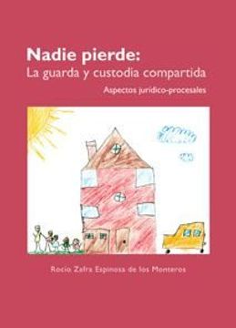 portada Nadie Pierde: La Guarda y Custodia Compartida