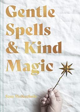 portada Gentle Spells & Kind Magic: Gentle Spells & Kind Magic (in English)