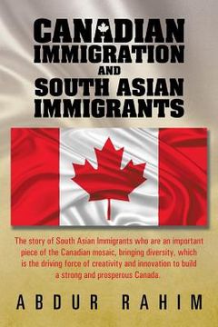 portada Canadian Immigration and South Asian Immigrants (en Inglés)