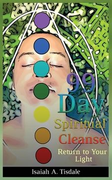 portada 99 Day Spiritual Cleanse: Return to Your Light (en Inglés)