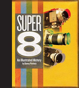 portada Super 8: An Illustrated History (en Inglés)