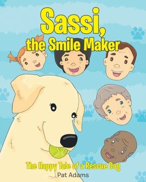 portada Sassi, the Smile Maker: The Happy Tale of a Rescue dog (en Inglés)