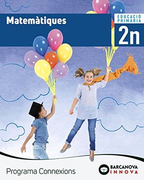 portada cat).(18).matematiques 2n.prim.(innova) connexions (in Spanish)