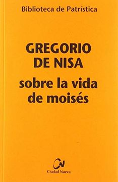 portada El Evangelio Leído en la Tradición Cristiana: Sobre la Vida de Moisés: 3 (in Spanish)