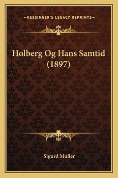 portada Holberg Og Hans Samtid (1897) (en Danés)