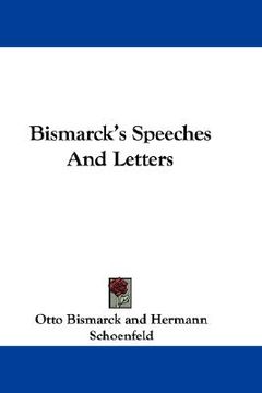 portada bismarck's speeches and letters (en Inglés)