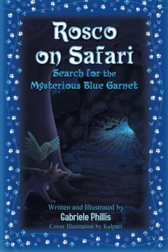 portada Rosco on Safari: Search for the Mysterious Blue Garnet: Volume 3 (The Rosco Series)