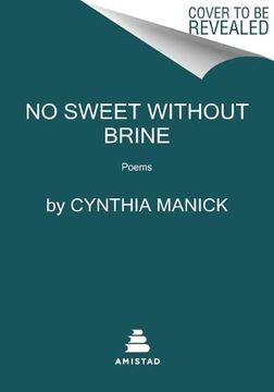 portada No Sweet Without Brine: Poems (en Inglés)