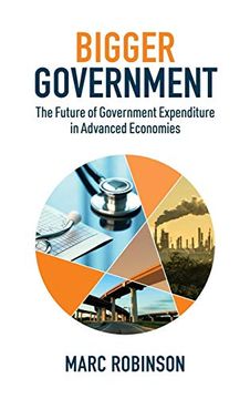 portada Bigger Government: The Future of Government Expenditure in Advanced Economies (en Inglés)