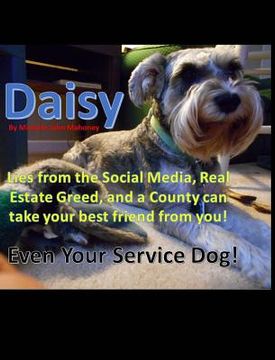 portada Daisy: Lying from the Social Media can take your best friend and Dog away! (in English)