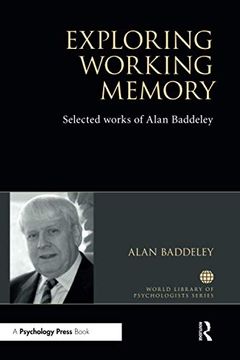 portada Exploring Working Memory: Selected Works of Alan Baddeley (World Library of Psychologists) (en Inglés)