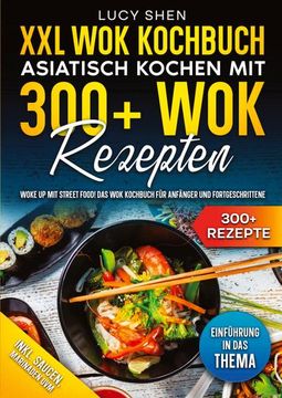 portada Xxl wok Kochbuch¿ Asiatisch Kochen mit 300+Wok Rezepten (en Alemán)