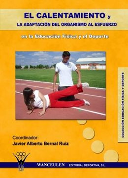 portada El Calentamiento y la Adaptación del Organismo al Esfuerzo en la Educación Física y el Deporte (in Spanish)