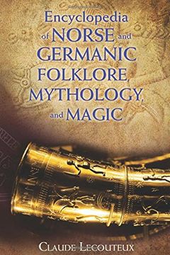 portada Encyclopedia of Norse and Germanic Folklore, Mythology, and Magic (en Inglés)