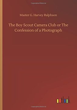 portada The boy Scout Camera Club or the Confession of a Photograph (en Inglés)
