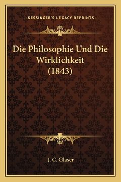 portada Die Philosophie Und Die Wirklichkeit (1843) (in German)
