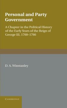 portada Personal and Party Government: A Chapter in the Political History of the Early Years of the Reign of George Iii, 1760 1766 (en Inglés)
