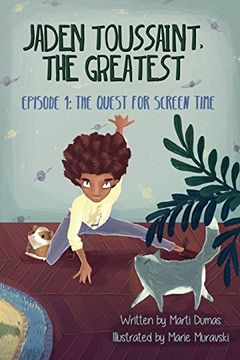 portada Jaden Toussaint, the Greatest Episode 1: The Quest for Screen Time (en Inglés)