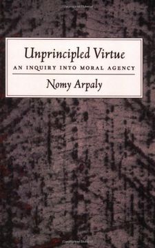 portada Unprincipled Virtue: An Inquiry Into Moral Agency (in English)