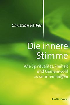 portada Die innere Stimme: Wie Spiritualität, Freiheit und Gemeinwohl zusammenhängen (in German)