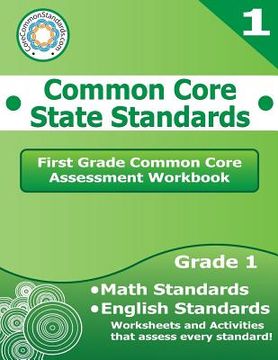 portada First Grade Common Core Assessment Workbook: Common Core State Standards (en Inglés)