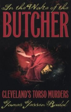 portada In the Wake of the Butcher: Cleveland's Torso Murders 