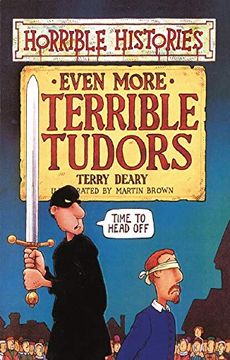 portada Even More Terrible Tudors (en Inglés)