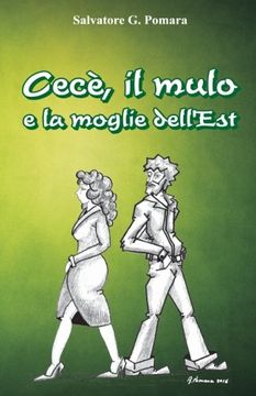 portada Cecè, il mulo e la moglie dell'Est (Italian Edition)