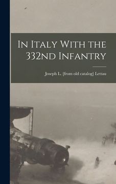 portada In Italy With the 332nd Infantry (in English)