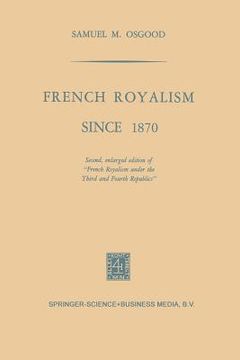 portada French Royalism Since 1870 (en Inglés)