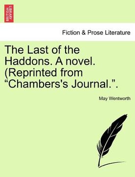 portada the last of the haddons. a novel. (reprinted from "chambers's journal.." (en Inglés)