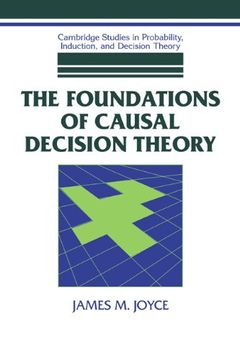 portada Foundations Causal Decision Theory: 0 (Cambridge Studies in Probability, Induction and Decision Theory) (in English)